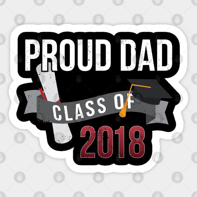 Proud Dad Class Of A Senior 2018 Graduate - Gift Class of 2018 Sticker by giftideas